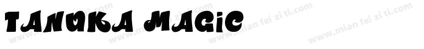 TANUKA MAGIC字体转换